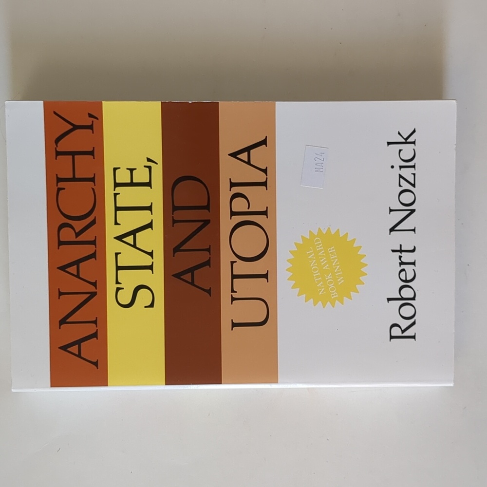 Anarchy, State, and Utopia - Robert Nozick - 1974